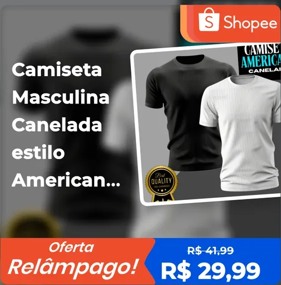 Poster gerado no Mega Afiliado com camiseta masculina canelada e selo de oferta relâmpago